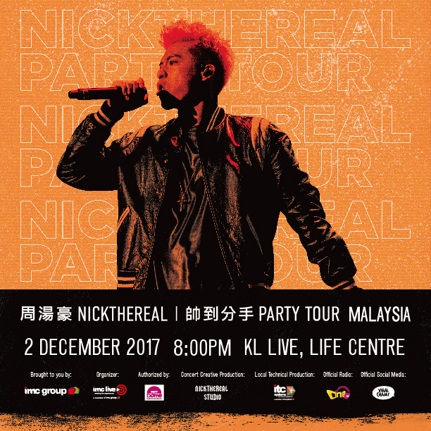NICKTHEREAL Party Tour Kuala Lumpur 2017